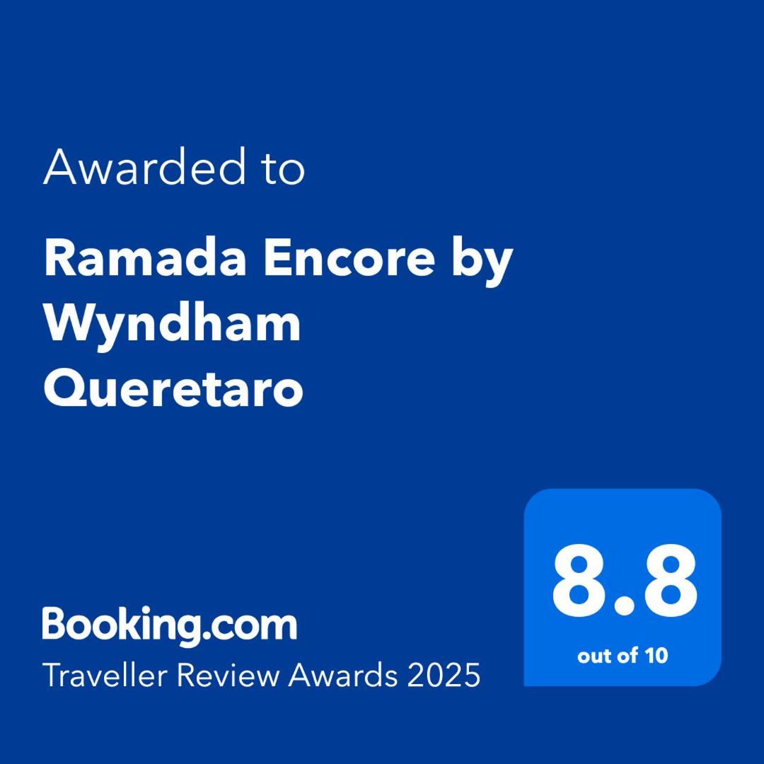 Ramada Encore By Wyndham Querétaro Exteriör bild